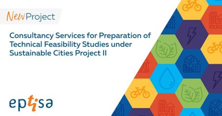 Sürdürülebilir Şehirler Projesi II Kapsamında Teknik Fizibilite Çalışmalarının Hazırlanmasına Yönelik Danışmanlık Hizmetleri